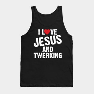 I Love Jesus And Twerking Tank Top